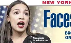  ??  ?? Alexandria Ocasio-Cortez