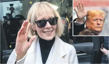  ?? ?? E. Jean Carroll departing a Manhattan federal court at the conclusion of her defamation suit against Donald Trump (inset) on Friday in New York City. PHOTO: SPENCER PLATT/GETTY IMAGES/AFP