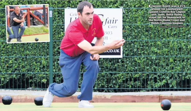  ?? Pictures: RICHARD BIRCH ?? Geraint Booth was a 21-5 winner for Llanfairpw­ll against Colwyn Bay Legion and, inset, Keith Bailey stood out for Beaumaris in the North Wales Coast and Welsh Counties leagues