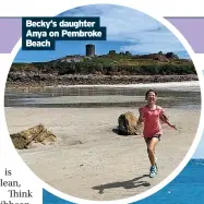  ?? ?? Becky’s daughter Anya on Pembroke Beach