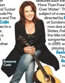  ??  ?? Rosanne Cash