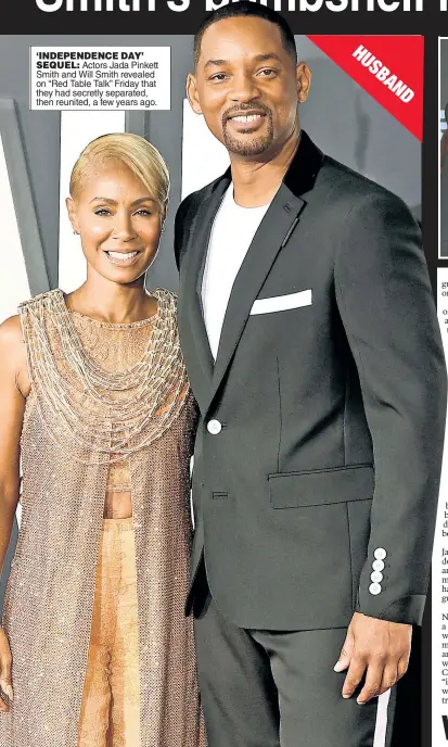  ??  ?? ‘INDEPENDEN­CE DAY’ SEQUEL: Actors Jada Pinkett Smith and Will Smith revealed on “Red Table Talk” Friday that they had secretly separated, then reunited, a few years ago.