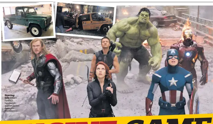  ??  ?? Starring role William Findlay’s handiwork appears in two Avengers blockbuste­rs