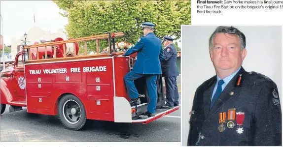  ??  ?? Final farewell: Gary Yorke makes his final journey to the Tirau Fire Station on the brigade’s original 1935 Ford fire truck.
Rest in peace: Gary Arnold Yorke
