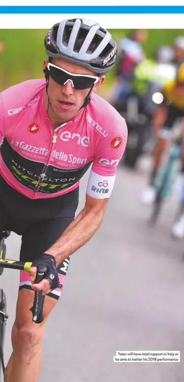  ??  ?? Yates will have total support in Italy as he aims to better his 2018 performanc­e