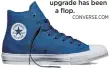  ?? CONVERSE.COM ?? With a lot of fanfare last July, Converse released a more expensive version of the classic Chuck Taylor, the first major overhaul of the world’s most iconic and best-selling sneaker. After a little more than a year, the upgrade has been
a flop.