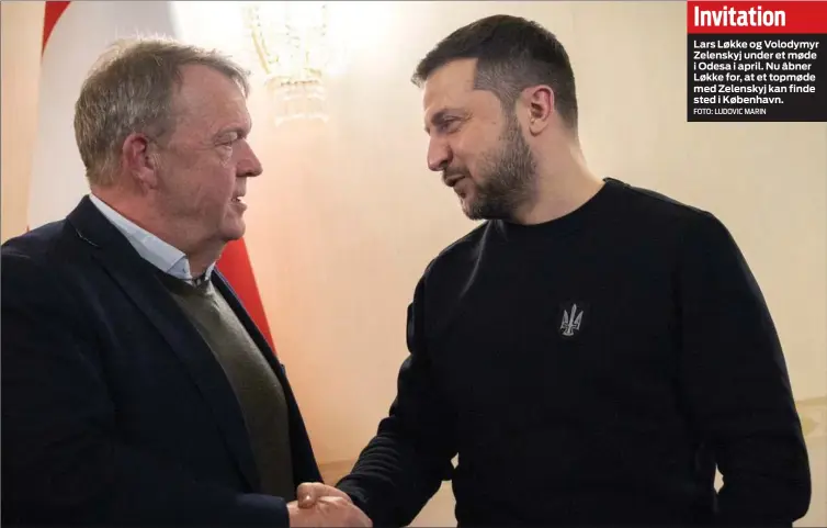  ?? FOTO: LUDOVIC MARIN ?? Lars Løkke og Volodymyr Zelenskyj under et møde i Odesa i april. Nu åbner Løkke for, at et topmøde med Zelenskyj kan finde sted i København. Invitation