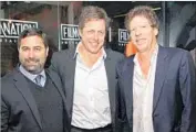  ?? Chad Buchanan Getty Images ?? FILMNATION CEO Glen Basner, left, actor Hugh Grant and producer Martin Shafer attend a company-sponsored party in Berlin in February 2013.