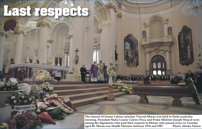  ?? Photo: Alenka Falzon ?? The funeral of former Labour minister Vincent Moran was held in Paola yesterday morning. President Marie Louise Coleiro Preca and Prime Minister Joseph Muscat were among the dignitarie­s who paid their respects to Moran, who passed away on Tuesday aged 86. Moran was Health Minister between 1976 and 1987.