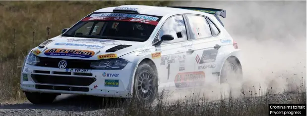  ?? Photos: Jakob Ebrey, pro-rally.co.uk ?? Cronin aims to halt Pryce’s progress