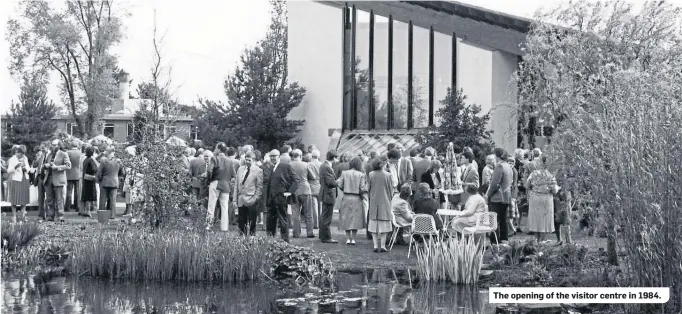  ??  ?? The opening of the visitor centre in 1984.