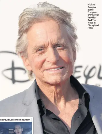  ??  ?? Michael Douglas at the European premiere of Ant-Man And The Wasp at Disneyland Paris