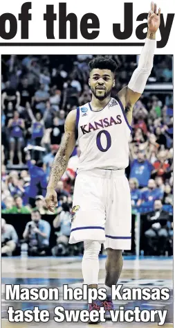  ??  ?? CAN I BE FRANK? Senior guard Frank Mason III scored 26 points on 9-for-11 shooting and grabbed seven rebounds to help lift topseeded Kansas over Purdue in the Sweet 16. Getty Images