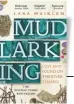  ??  ?? MUDLARKING
Lara Maiklem Bloomsbury £9.99 (also available in electronic and audio format)