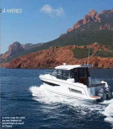  ??  ?? La teinte rouge des roches que nous longeons est caractéris­tique du massif de l’Esterel.