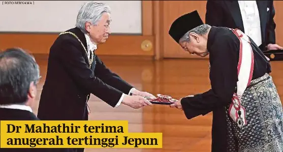 Dr Mahathir Terima Anugerah Tertinggi Jepun Pressreader