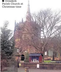 ??  ?? Ormskirk Parish Church at Christmas time