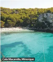  ??  ?? Cala Macarella, Minorque