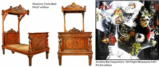  ??  ?? Maximo Viola Bed: P4.67 million Andres Barrioquin­to’s “All Night Blossoms Fell”: P2.34 million