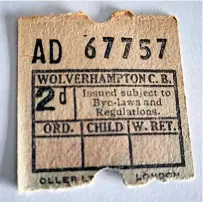  ?? ?? Right: The Wolverhamp­ton ticket found in a book from the West Country. Can you give it a fairly precise date?