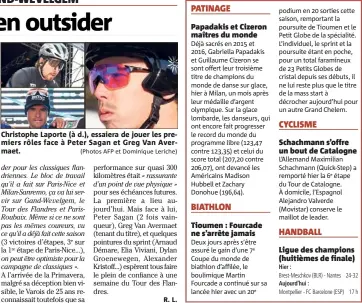 ?? (Photos AFP et Dominique Leriche) ?? Christophe Laporte (à d.), essaiera de jouer les premiers rôles face à Peter Sagan et Greg Van Avermaet.
