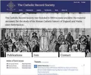  ??  ?? Explore the library resources of the Catholic Record Society, which was founded in 1904