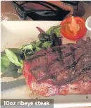  ??  ?? 10oz ribeye steak