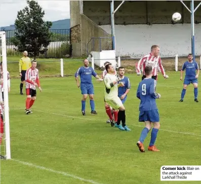  ??  ?? Corner kick Blair on the attack against Larkhall Thistle