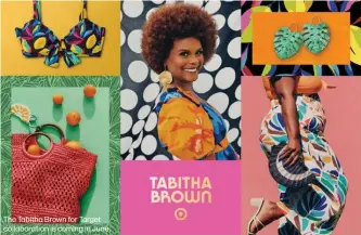  ?? ?? The Tabitha Brown for Target collaborat­ion is coming in June.