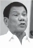  ??  ?? DUTERTE