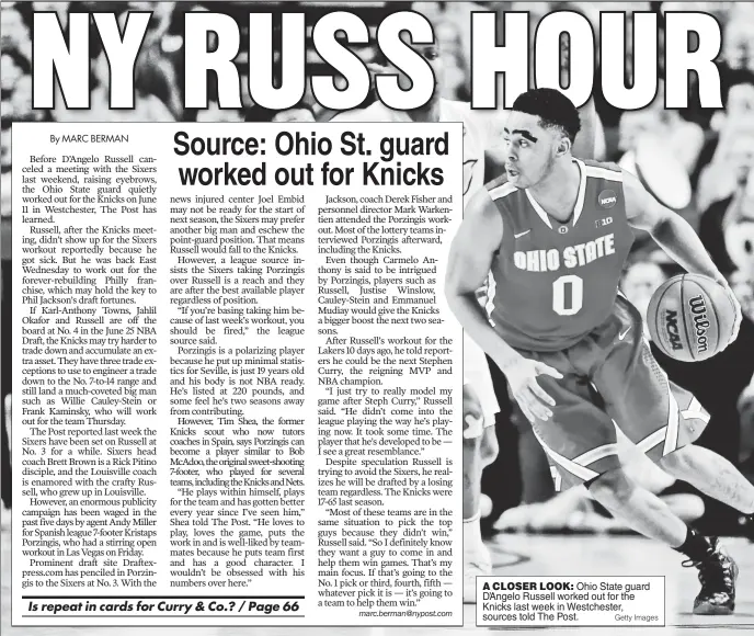  ?? Getty Images ?? A CLOSER LOOK: Ohio State guard D’Angelo Russell worked out for the Knicks last week in Westcheste­r, sources told The Post.