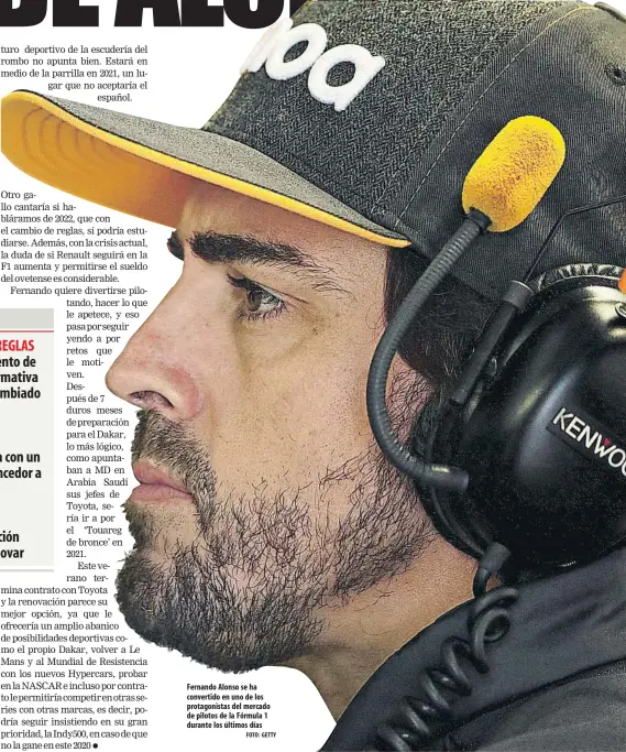  ?? FOTO: GETTY ?? Fernando Alonso se ha convertido en uno de los protagonis­tas del mercado de pilotos de la Fórmula 1 durante los últimos días