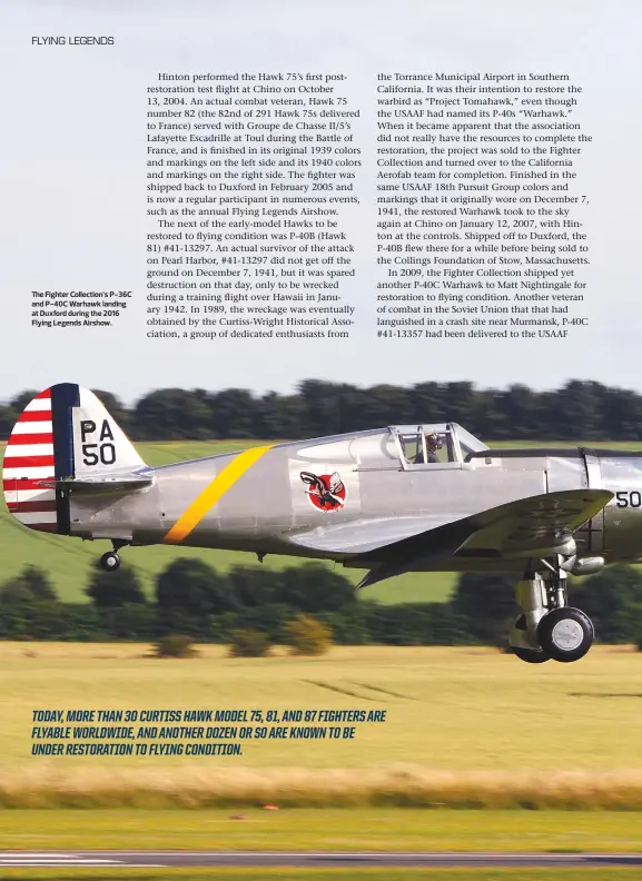  ??  ?? The Fighter Collection’s P-36C and P-40C Warhawk landing at Duxford during the 2016 Flying Legends Airshow.