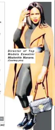  ?? (Courtesy pics) ?? Director of Top Models Eswatini Mbalenhle Manana.