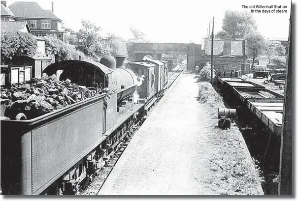  ?? The old Willenhall Station in the days of steam ??