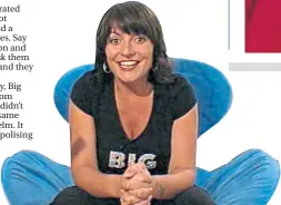  ?? ?? Davina McCall, left, presenting in Big Brother’s diary room in 2003