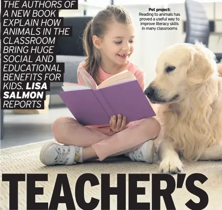  ??  ?? Pet project: Reading to animals has proved a useful way to improve literacy skills in many classrooms