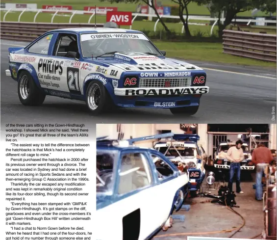  ??  ?? Top: The hatch turned laps during the 2016 Sandown 500 meeting, 37 years on from Roadways’ embarrassi­ng moment in the ’79 Hang Ten 400. Above right: Three A9Xs in Gown-Hindhaugh’s workshop circa ’79. With four A9Xs racing in the period in this look (at...