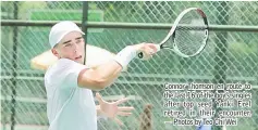  ??  ?? Connor Thomson en route to the last 16 of the boy’s singles after top seed Yanki Erel retired in their encounter. — Photos by Teo Chi Wei