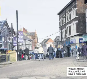  ??  ?? Wigan’s Market Place, which will have a makeover