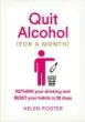  ??  ?? Quit Alcohol (For A Month) by Helen Foster is out now, RRP £7.99 (Vermilion)