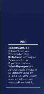  ??  ?? 30.000 Menschen
Bei Parkinson
Selbsthilf­egruppen