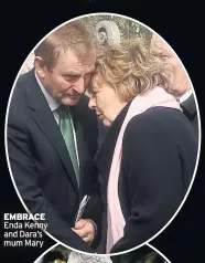  ??  ?? EMBRACE Enda Kenny and Dara’s mum Mary