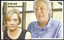  ??  ?? Andy and Barbara Parker