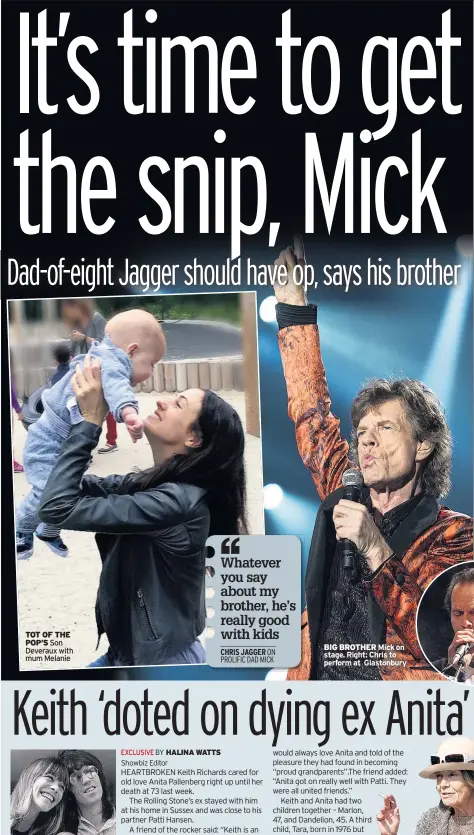  ??  ?? TOT OF THE
POP’S Son Deveraux with mum Melanie BIG BROTHER Mick on stage. Right: Chris to perform at Glastonbur­y