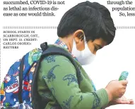  ??  ?? SCHOOL STARTS IN SCARBOROUG­H, ONT., ON SEPT. 15. CREDIT: CARLOS OSORIO/ REUTERS