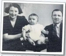  ??  ?? Steve as a baby with his parents, Florence and Stephen