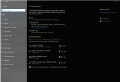  ??  ?? Windows 10’s Focus Assist options.