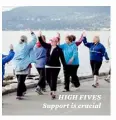  ??  ?? HIGH FIVES Support is crucial