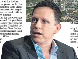  ??  ?? US businessma­n Peter Thiel has become an NZ citizen and bought 193 hectares by Lake Wanaka.